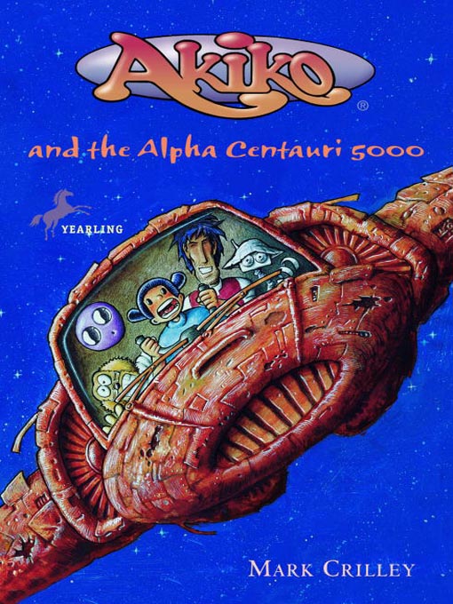 Title details for Akiko and the Alpha Centauri 5000 by Mark Crilley - Wait list
